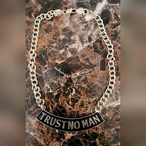 Trust no man chain